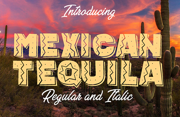 Mexican Tequila: A Display Font for Bold Campaigns